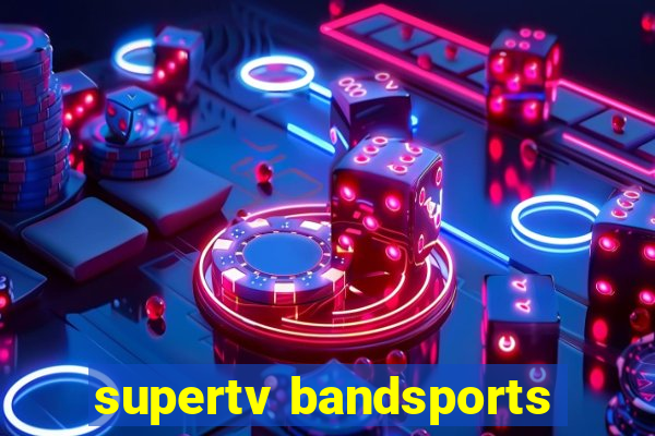 supertv bandsports