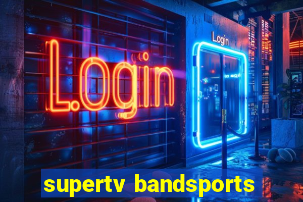 supertv bandsports