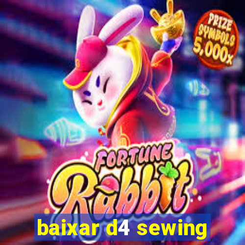 baixar d4 sewing