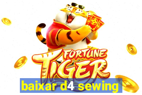 baixar d4 sewing