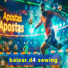 baixar d4 sewing