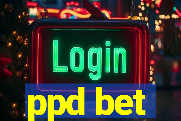 ppd bet