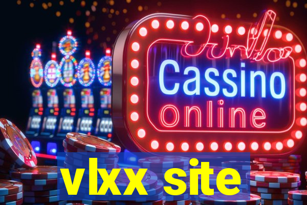 vlxx site