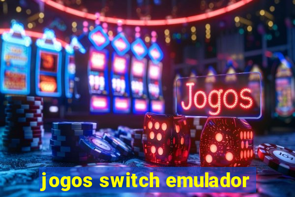 jogos switch emulador