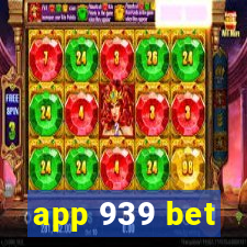 app 939 bet