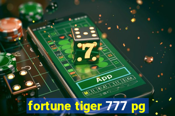 fortune tiger 777 pg