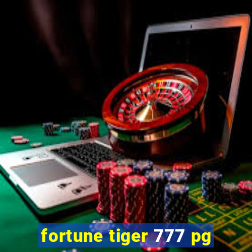 fortune tiger 777 pg