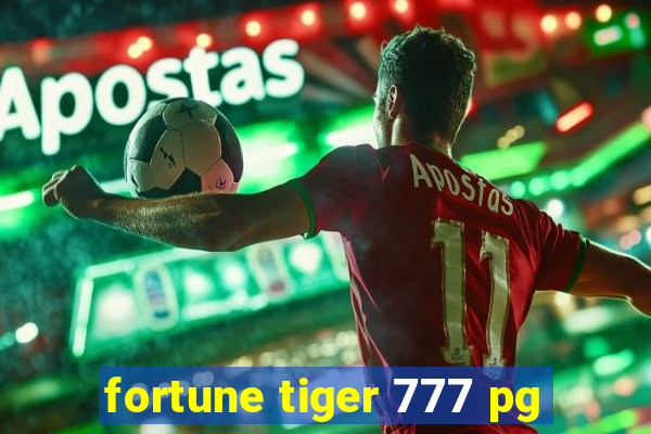 fortune tiger 777 pg