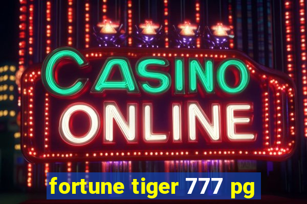 fortune tiger 777 pg