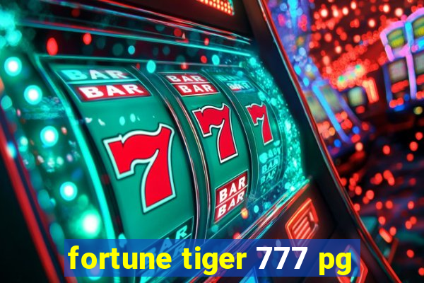 fortune tiger 777 pg