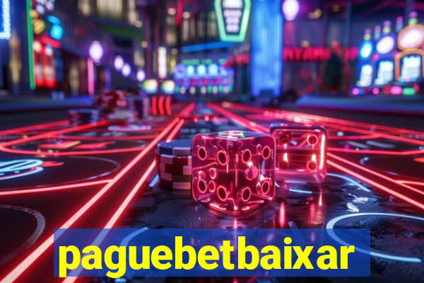 paguebetbaixar