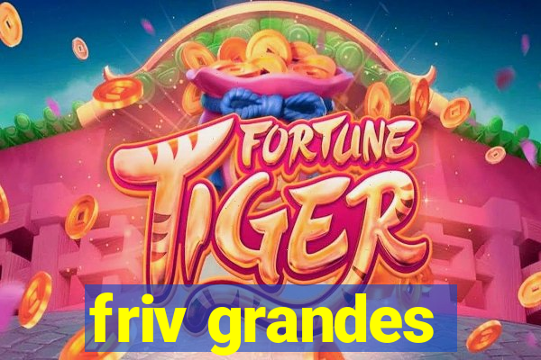 friv grandes