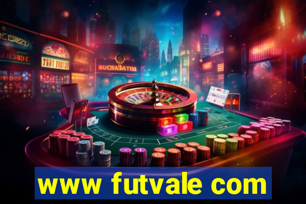 www futvale com