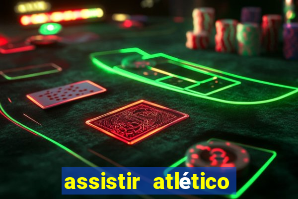 assistir atlético mg x botafogo