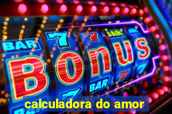 calculadora do amor