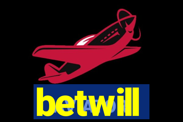 betwill