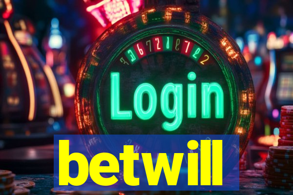 betwill