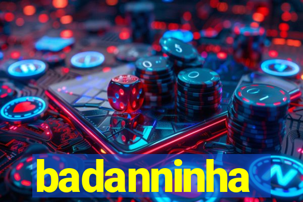 badanninha