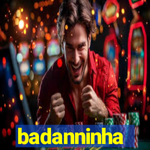 badanninha