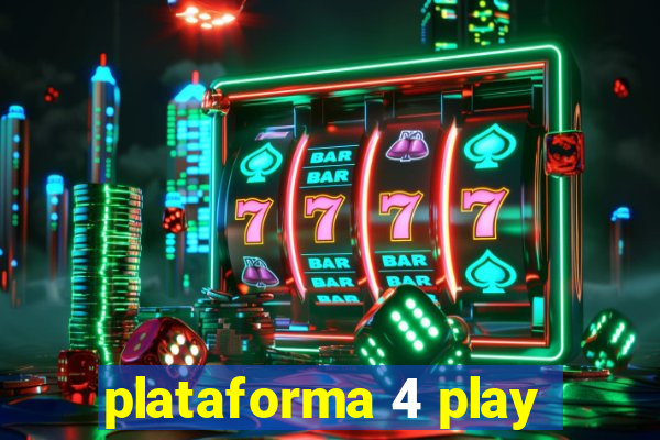 plataforma 4 play