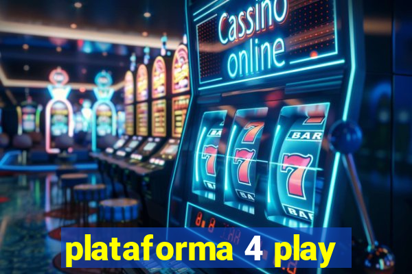 plataforma 4 play