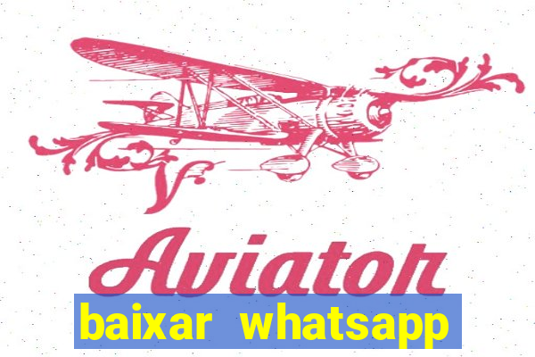 baixar whatsapp beta 3.3.10 atualizado