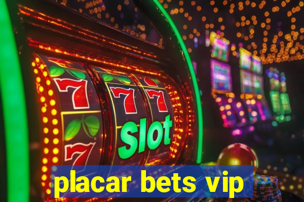 placar bets vip