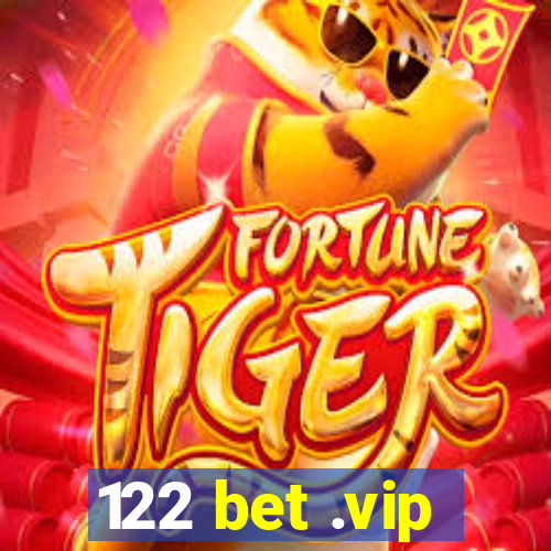 122 bet .vip