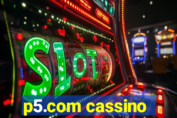 p5.com cassino