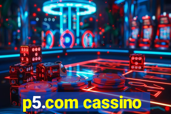 p5.com cassino