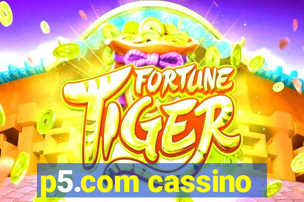 p5.com cassino