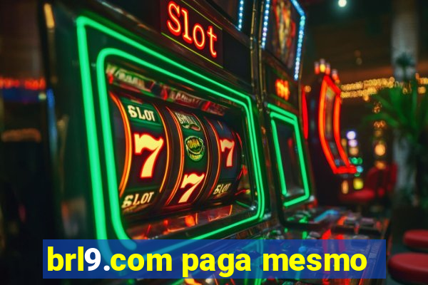 brl9.com paga mesmo