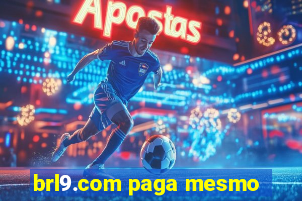 brl9.com paga mesmo