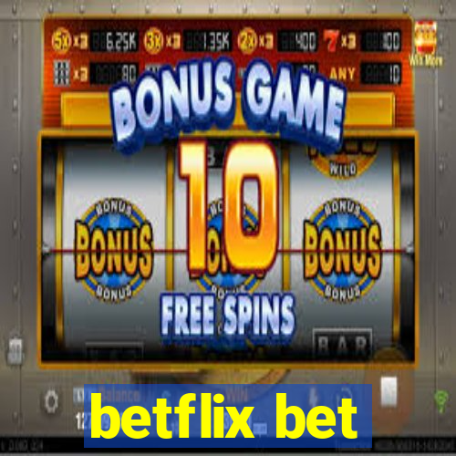 betflix bet