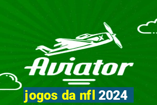 jogos da nfl 2024