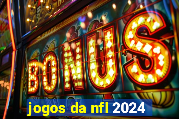 jogos da nfl 2024