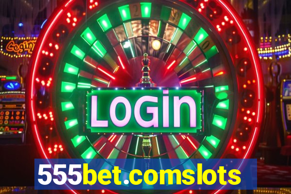 555bet.comslots