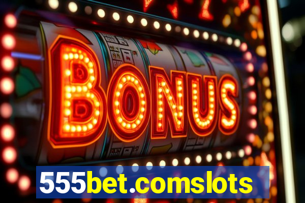 555bet.comslots