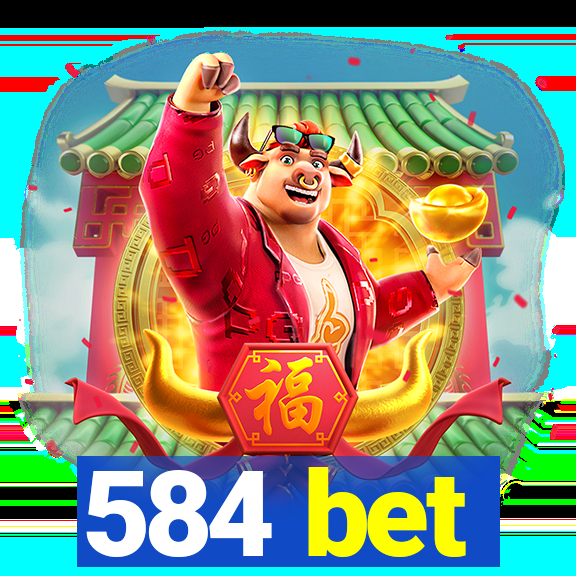 584 bet