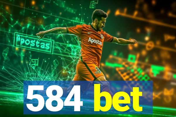 584 bet