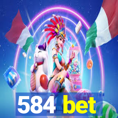 584 bet