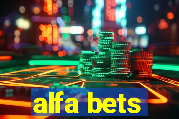 alfa bets