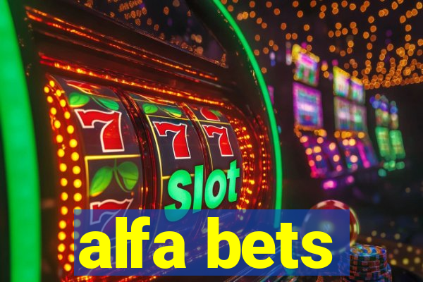 alfa bets