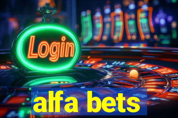 alfa bets