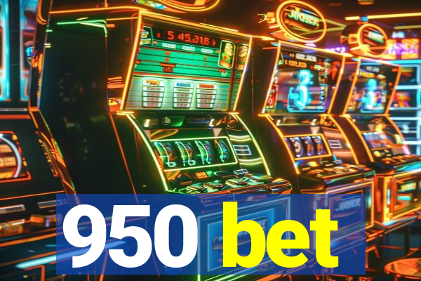 950 bet