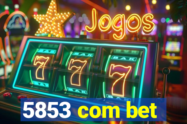 5853 com bet