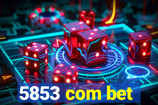 5853 com bet