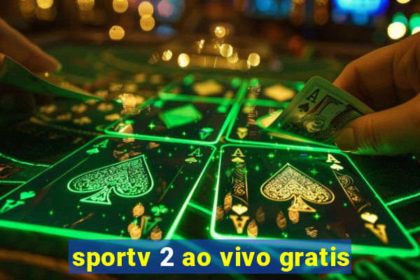 sportv 2 ao vivo gratis