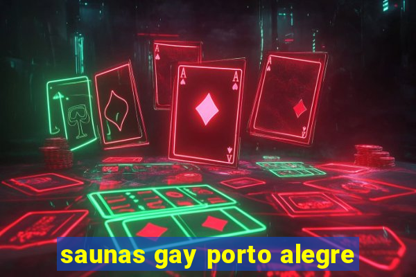 saunas gay porto alegre