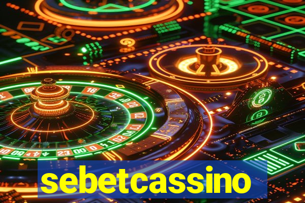 sebetcassino